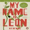 My Name Is Leon by Kit De Waal Paperback Book 9781405977920