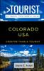 Книга Greater Than a Tourist-Colorado USA : 50 Travel Tips from a Local : 7