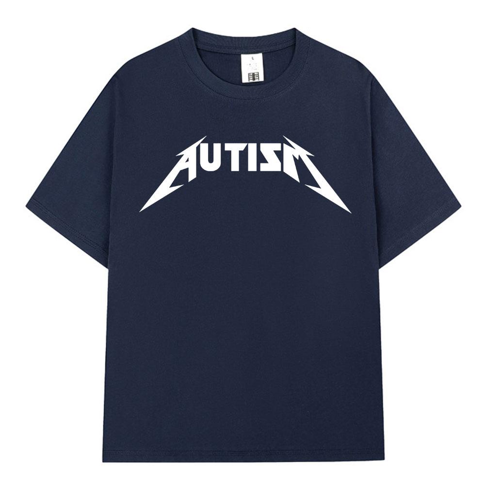 Autism Metal Rock Meme T-shirt Men Women Fashion Hip Hop Short Sleeve Oversized T-shirts 100% Cotton Comfort T Shirts Streetwear