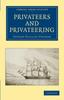 Книга Privateers And Privateering by Edward Phillips Statham - Paperback