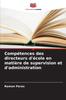 Книга Competences Des Directeurs D'ecole En Matiere De Supervision Et D'administration
