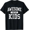 Awesome Like My Kids Funny Father's Day Dad Gifts Daddy T-Shirt