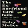 The ExBoyfriend Yard Sale by Haley McGee Hardback Book 9781529391497