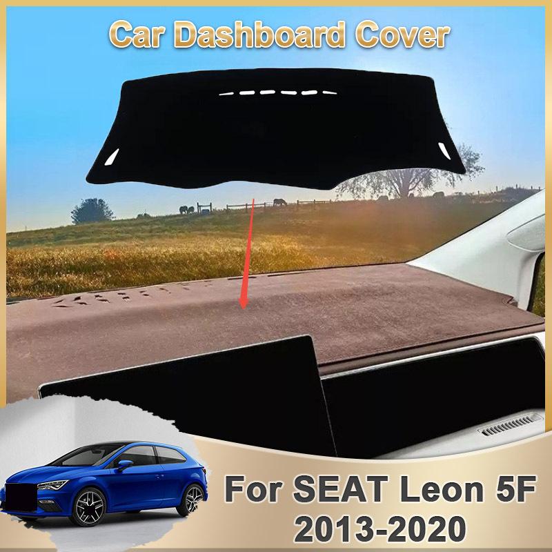For SEAT Leon 5F MK3 3th 2013~ 2014 2015 2016 2017 Car Dashboard Rug Cover Dash Mat Dashmat Avoid Light Carpet Accessories