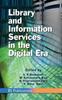 Книга Library and Information Services In the Digital Era
