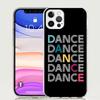 I Love Dance Phone Case For Apple iPhone 17 Air 16 15 Plus 14 + 13 Mini 12 11 Pro Max 7 8 SE 16Max Soft Shell Cover Coque 17 Air