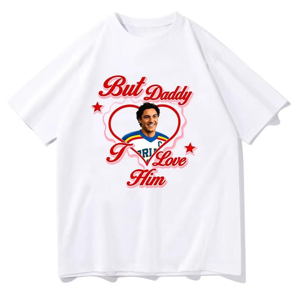 Off Campus Hockey RoUnisexce T Shirts But Daddy I Love Him Graphic Print Cotton Tee Graham Logan Hip Hop Streetwear Oversized Tee
