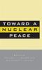 Книга Toward A Nuclear Peace