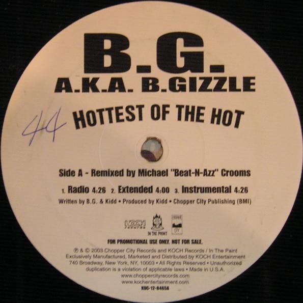 12-дюймовая пластинка B.G. А.К.А.. В. GIZZLE - Самый горячий из горячих KOC128465A KOCH Records, I 2003 США Рэп и Хип-хоп/R&B Б/У
