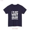 I Am Not Lazy Just Enjoy Doing Nothing T Shirt Song Lyrics Unisextal Health For Her Heavy Cotton Vintage Versatile