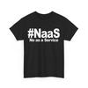 Футболка NAAS No As A Service, Смешная футболка NAAS No As A Service
