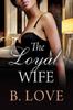 The The Loyal Wife Book