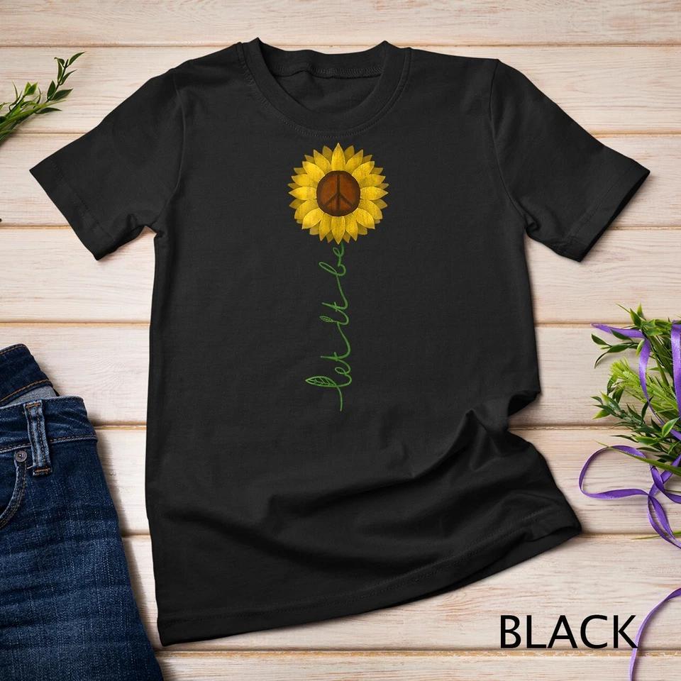 Let It Be - Peace Sign Sunflower Hippie Gypsy Soul T Shirt Unisex T-shirt 2