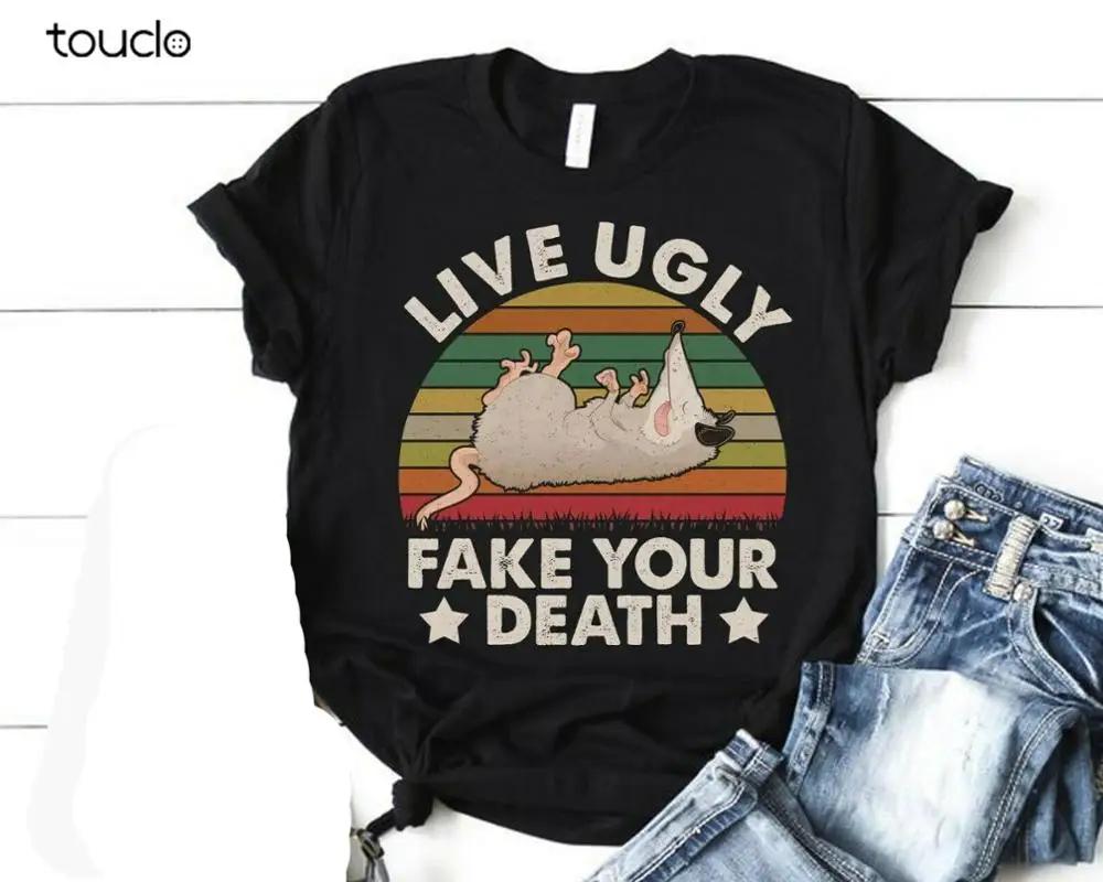 Live Ugly Fake Your Death Shirt Opossum Animal Tee Funny Gift Unisex Xs5xl Tshirtdress