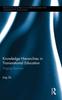 Книга Knowledge Hierarchies In Transnational Education : Staging Dissensus