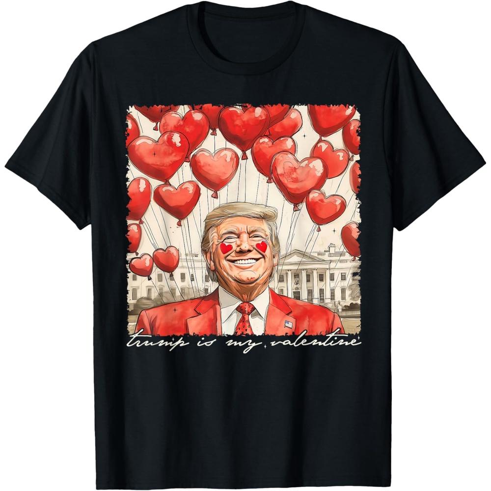 Trump Is My Valentine Happy Valentine's Day Men Women Couple Cotton Men T Shirt