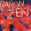 CD BARON ZEN - В Торговом Центре STH2128 Stones Throw Re 2006 US Рок