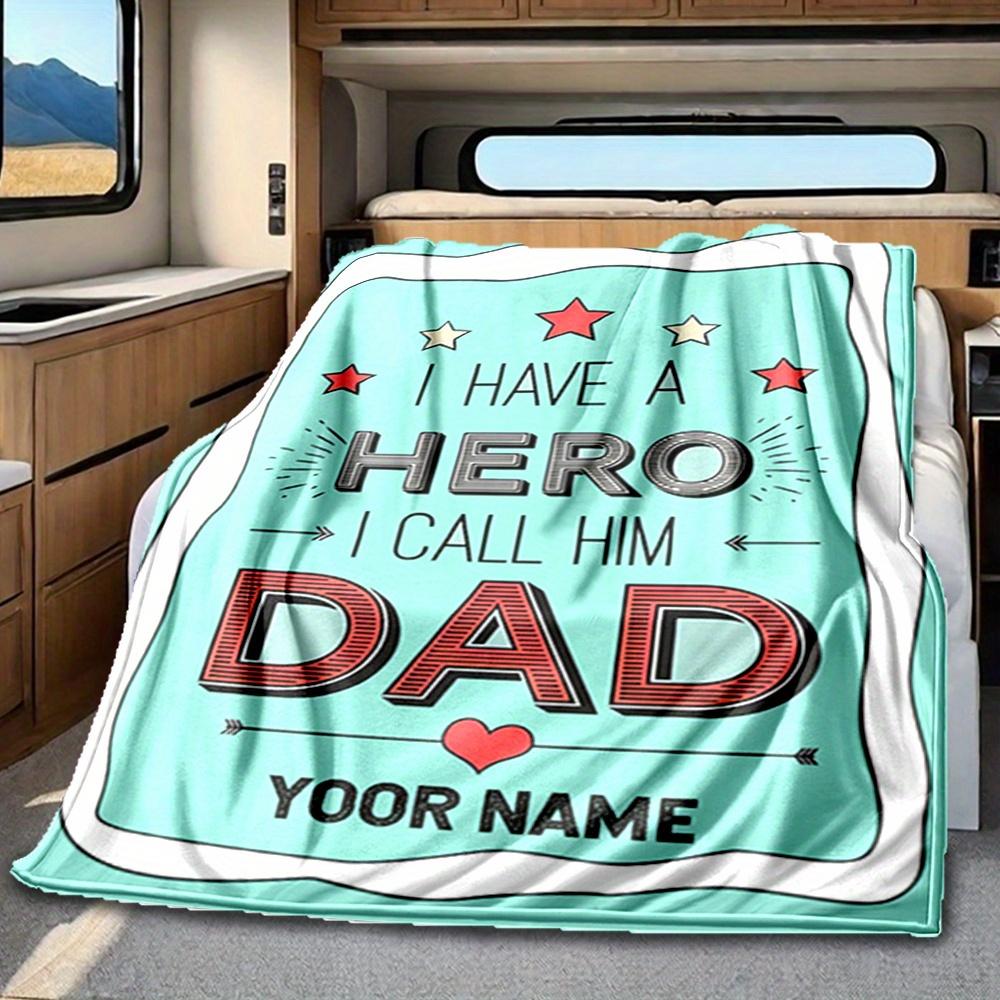 Dad Hero Blanket Personalized Name Soft Comfortable Stylish Blanket Car Blanket Perfect For Travel Camping Outdoor Home Suitable For All Seasons
