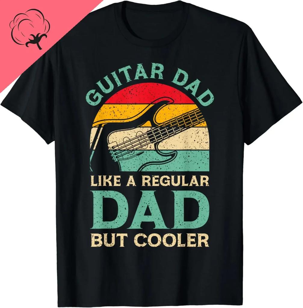 Funny Fathers Day Guitar Dad for Guitarist Music Lover Dad T-Shirt Cotton Streetwear Unisex To