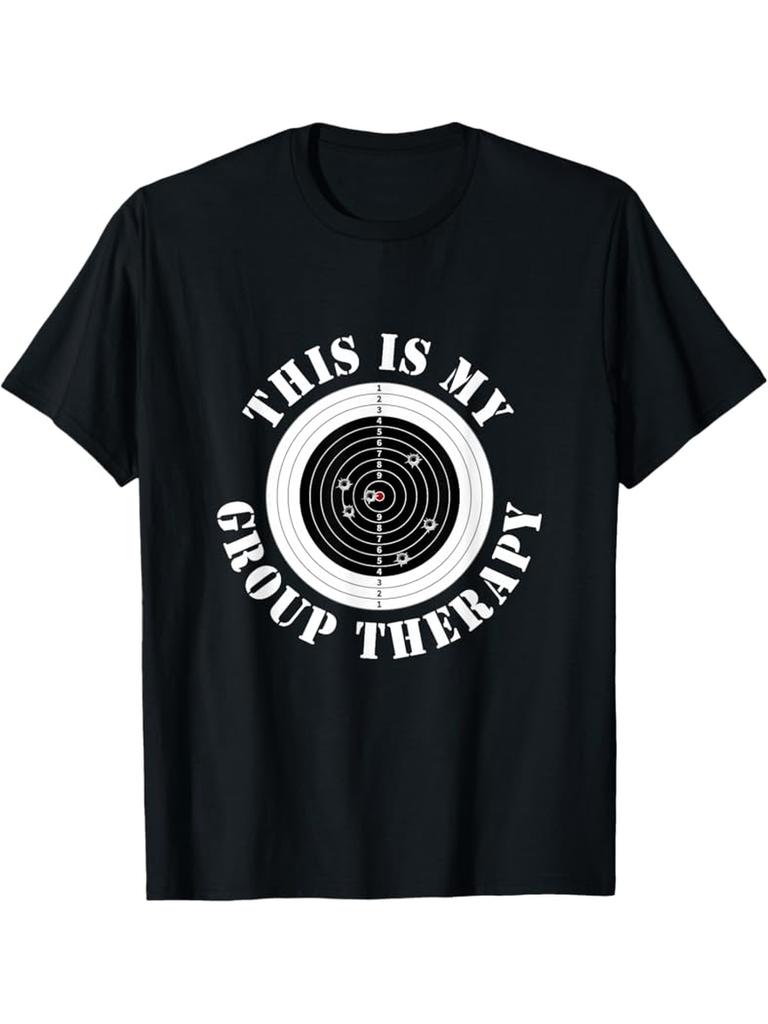 This Is My Group Therapy Funny Gun Range Target Shooting TShirt 100 Cotton ONeck Short Sleeve Summer Casual Unisexs Tshirt