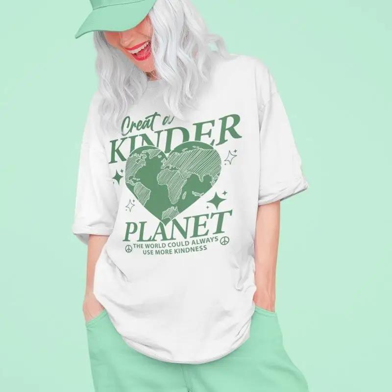 Create A Kinder Planet T Shirt Kindness Trendy Oversized Tumblr