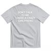 2026 Dont Talk To Me I Have A Crazy Girlfriend Slogan TShirt Unisex Short Sleeve Black Tee Back White Letter Print Funny Humor