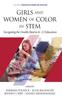 Книга Girls and Women of Color In STEM : Navigating the Double Bind In K-12 Education
