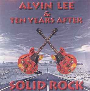 CD ALVIN LEE & TEN YEARS AFTER - Solid Rock 724382131229 Chrysalis 1997 Европа Рок Б/У