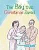 The The Boy That Christmas Saved Book