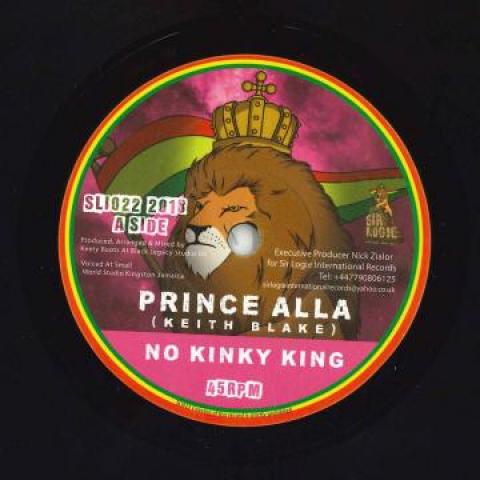 7-дюймовая пластинка PRINCE ALLA - No Kinky King / Kinky Dub SLI022 Sir Logie Int. 2018 UK Регги, Ска и Даб