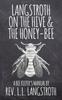 Книга Langstroth On the Hive and the Honey-Bee, A Bee Keeper's Manual : The Original 1853 Edition