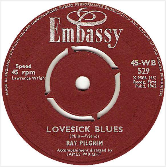 7inch Record RAY PILGRIM - Lovesick Blues / Let's Dance 45WB529 Embassy 1962 UK Pop Used