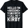 Кирби - Привет, я крутой, зовите меня Кирби по имени футболка