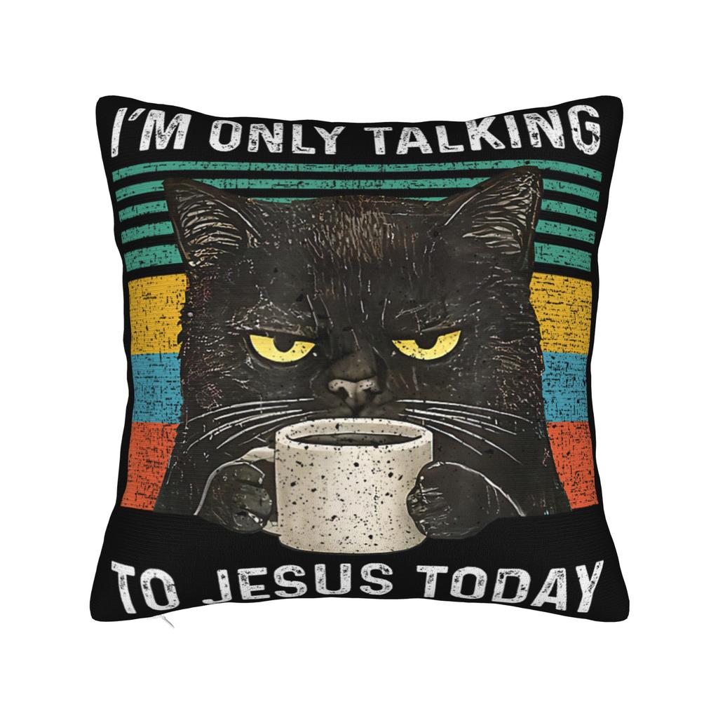 Im Only Talking to Jesus Today Pillowcase Merch Printed Cushion Cover Decor Pillow Case Cover Bed Multiple Sizes