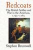 Книга Redcoats by Stephen Brumwell - Hardback