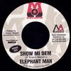7inch Record ELEPHANT MAN - Show Mi Dem MM053 Mo' Music Produ 2000 US Reggae, Ska & Dub Used