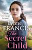 Книга The Secret Child : an Emotional and Gripping Historical Saga