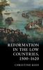 Книга Reformation In the Low Countries, 1500-1620