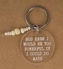 Funny Keychain God Knew I Would Be Too Powerful If I Could Do Math Acrylic Engraved Keychain Novelty