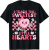I Teach The Sweetest Little Heart Teacher Valentines Unisex T-Shirt