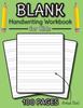 Книга Blank Handwriting Workbook for Kids : 100 Pages of Blank Practice Paper! (Dotted Line Paper)
