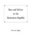 Книга Race and Politics In the Dominican Republic