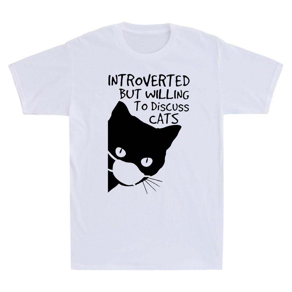 Introverted But Willing To Discuss Cats Funny Cat Unisexs Short Sleeve T Shirt Tee