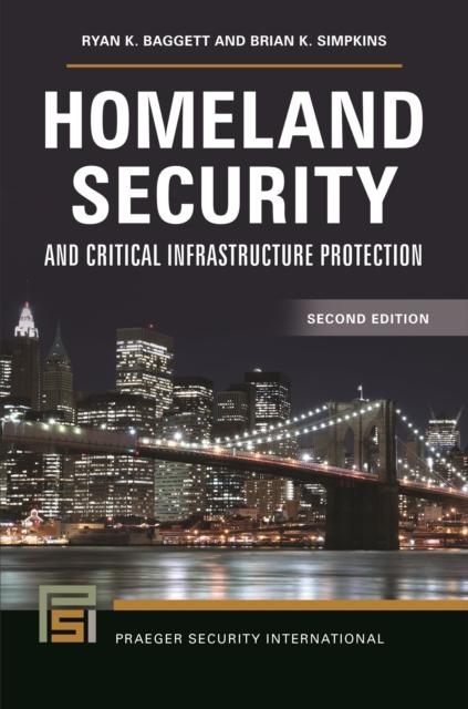 The Homeland Security and Critical Infrastructure Protection Book