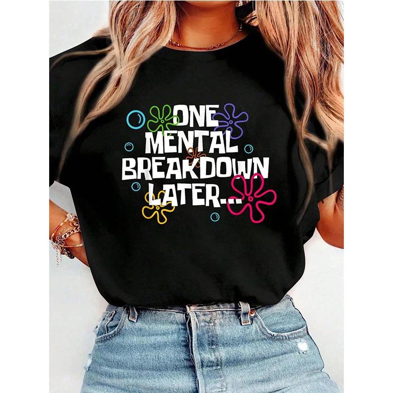 One Mental Breakdown Later Vintage Funny Mental Health T-Shirt Crew Neck Short Sleeve T-Shirt C