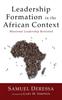 Книга Leadership Formation In the African Context