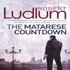 The Matarese Countdown by Robert Ludlum Paperback Book 9781409119869