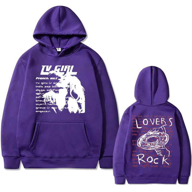 Толстовка с капюшоном Tv Girl Lovers Rock Song Print French Exit Album Poster Merch Hoodies Tops Men Women Fashion Vintage Oversize Sweatshirt