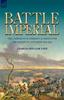 Книга Battle Imperial : the Campaigns In Germany  France for the Defeat of Napoleon 1813-1814