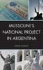 Книга Mussolini's National Project In Argentina
